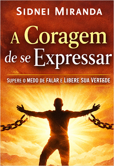 A Coragem de se Expressar por Sidnei Miranda